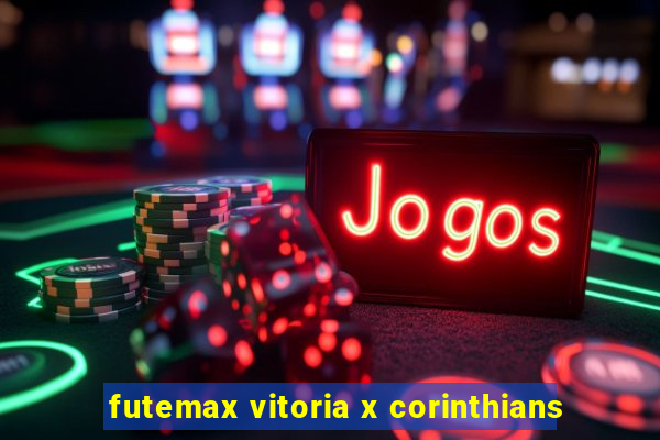 futemax vitoria x corinthians